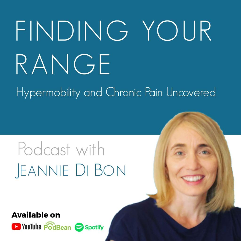 The image shows a podcast advertisement. The podcast is titled "Finding Your Range: Hypermobility and Chronic Pain Uncovered" and is hosted by Jeannie Di Bon. There is a photo of Jeannie Di Bon, a woman with shoulder-length blonde hair, smiling. The podcast is available on YouTube, PodBean, and Spotify, as indicated by their logos.