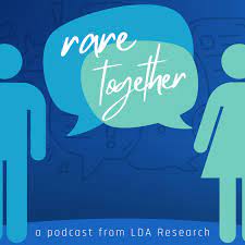 an image with the text "rare together" written in a cursive font inside a speech bubble. Below the speech bubble, it says "a podcast from LDA Research." The background of the image is blue with two simplified human figures, one on each side of the speech bubble.