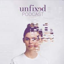 The image being displayed is a cover for a podcast titled "unfixed PODCAST." The cover features a person’s face, with the right side of the face appearing pixelated or fragmented.